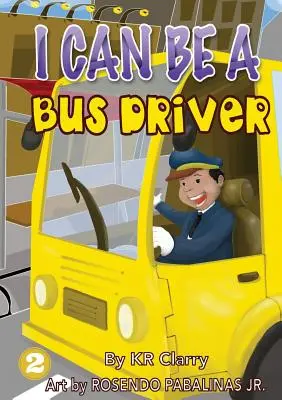Ich kann ein Busfahrer sein - I Can Be A Bus Driver