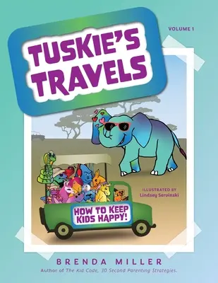 Tuskie's Travels Band 1: Wie man Kinder bei Laune hält! - Tuskie's Travels Volume 1: How to keep Kids Happy!