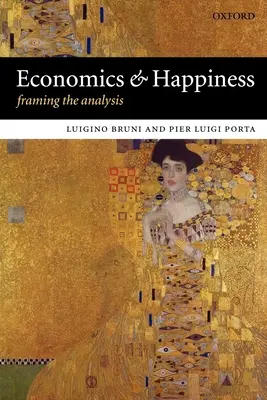Wirtschaft und Glück: Rahmen der Analyse - Economics and Happiness Framing the Analysis