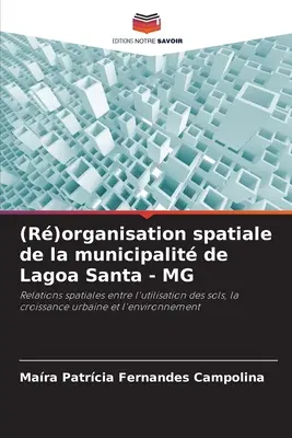 (R)Organisation der Gemeinde Lagoa Santa - MG - (R)organisation spatiale de la municipalit de Lagoa Santa - MG
