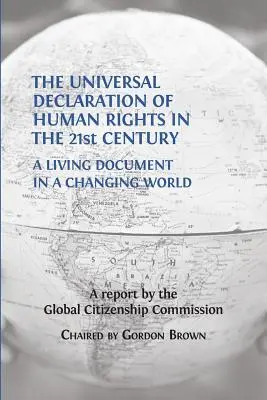 Die Allgemeine Erklärung der Menschenrechte im 21. Jahrhundert: Ein lebendiges Dokument in einer sich verändernden Welt - The Universal Declaration of Human Rights in the 21st Century: A Living Document in a Changing World