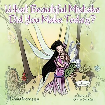 Welchen schönen Fehler hast du heute gemacht? - What Beautiful Mistake Did You Make Today?