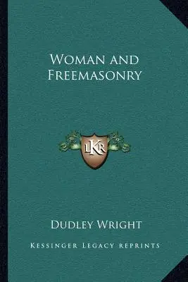 Die Frau und die Freimaurerei - Woman and Freemasonry