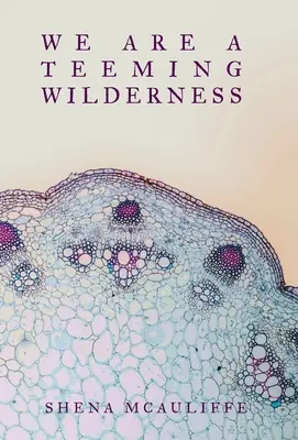 Wir sind eine wimmelnde Wildnis - We Are a Teeming Wilderness