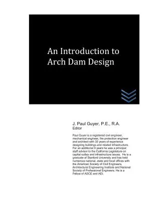 Eine Einführung in die Planung von Staudämmen - An Introduction to Arch Dam Design