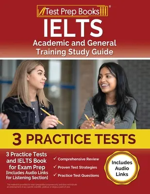 IELTS Academic and General Training Study Guide: 3 Übungstests und IELTS Buch zur Prüfungsvorbereitung [Inklusive Audio Links für den Hörteil] - IELTS Academic and General Training Study Guide: 3 Practice Tests and IELTS Book for Exam Prep [Includes Audio Links for the Listening Section]
