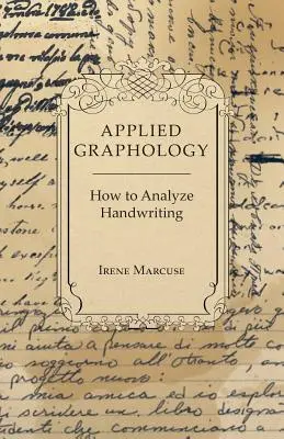 Angewandte Graphologie - Wie man eine Handschrift analysiert - Applied Graphology - How to Analyze Handwriting