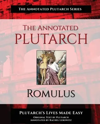 Der kommentierte Plutarch - Romulus - The Annotated Plutarch - Romulus