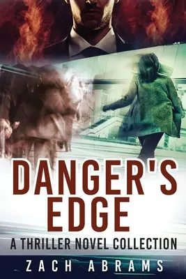 Danger's Edge: Eine Thriller-Romansammlung - Danger's Edge: A Thriller Novel Collection