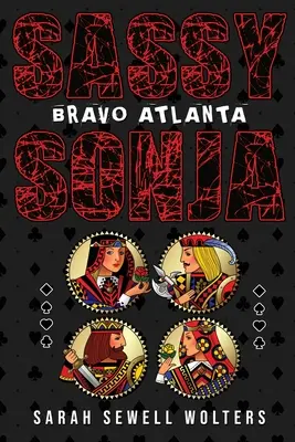 Freche Sonja: Bravo Atlanta - Sassy Sonja: Bravo Atlanta