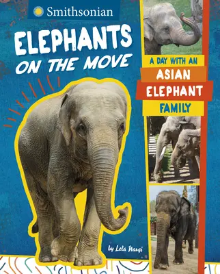 Elefanten in Bewegung: Ein Tag mit einer asiatischen Elefantenfamilie - Elephants on the Move: A Day with an Asian Elephant Family