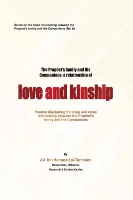 Die Familie des Propheten und seine Gefährten: Eine Beziehung der Liebe und Verwandtschaft - The Prophet's Family and His Companiions: A Relationship of Love and Kinship