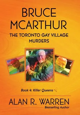 Bruce McArthur: Die Toronto Gay Village Morde - Bruce McArthur: The Toronto Gay Village Murders