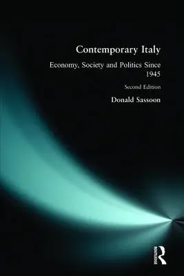 Italien heute: Politik, Wirtschaft und Gesellschaft seit 1945 - Contemporary Italy: Politics, Economy and Society Since 1945