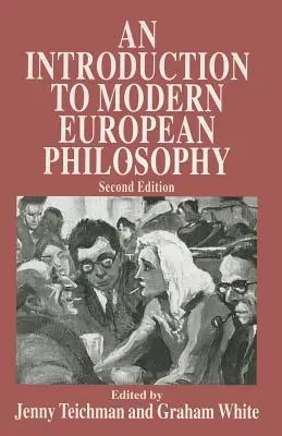 Eine Einführung in die moderne europäische Philosophie - An Introduction to Modern European Philosophy