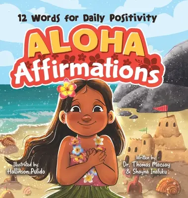 Aloha-Affirmationen: 12 Worte für tägliche Positivität - Aloha Affirmations: 12 Words for Daily Positivity