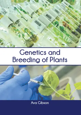 Genetik und Züchtung von Pflanzen - Genetics and Breeding of Plants