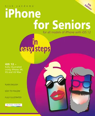 iPhone für Senioren: Deckt IOS 12 ab - iPhone for Seniors: Covers IOS 12