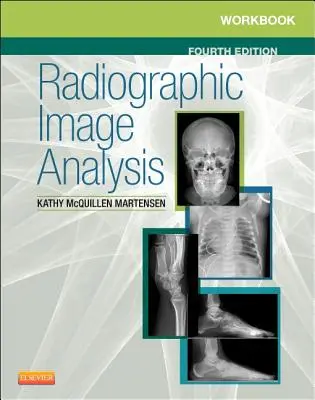 Arbeitsbuch für die Röntgenbildanalyse - Workbook for Radiographic Image Analysis