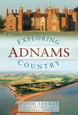 Erkundung von Adnams Country - Exploring Adnams Country