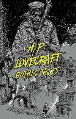 H. P. Lovecraft: Gotische Erzählungen - H. P. Lovecraft: Gothic Tales