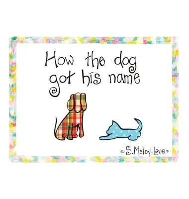 Wie der Hund zu seinem Namen kam - How the Dog Got His Name