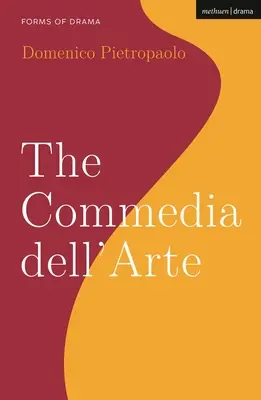 Die Commedia Dell'arte - The Commedia Dell'arte