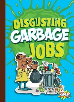 Ekelhafte Müll-Jobs - Disgusting Garbage Jobs