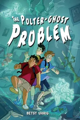Das Poltergeister-Problem - The Polter-Ghost Problem