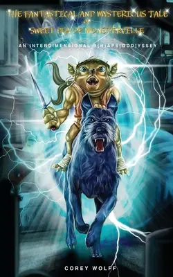 Die phantastische und geheimnisvolle Geschichte von Sweet Pea of Monsterville - The Fantastical and Mysterious tale of Sweet Pea of Monsterville