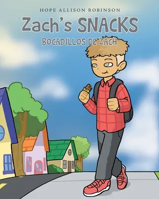 Zachs Snacks: Bocadillos de Zach - Zach's Snacks: Bocadillos de Zach