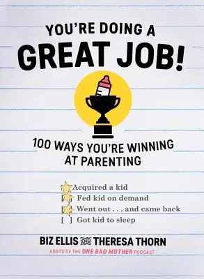 Sie machen einen tollen Job!: 100 Wege, wie Sie bei der Elternschaft gewinnen - You're Doing a Great Job!: 100 Ways You're Winning at Parenting