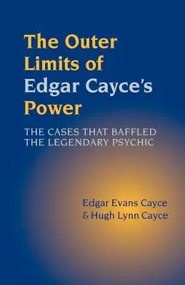 Die äußeren Grenzen der Macht von Edgar Cayce - The Outer Limits of Edgar Cayce's Power