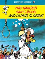 Lucky Luke Band 81: Das Seil des Gehängten und andere Geschichten - Lucky Luke Vol. 81: The Hanged Man's Rope And Other Stories