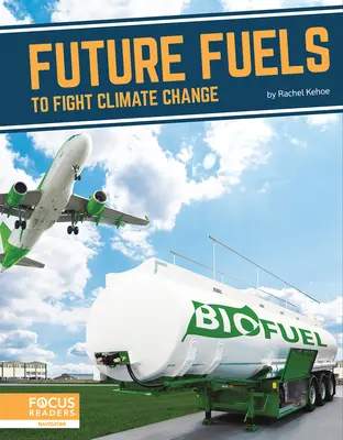 Zukünftige Kraftstoffe zur Bekämpfung des Klimawandels - Future Fuels to Fight Climate Change