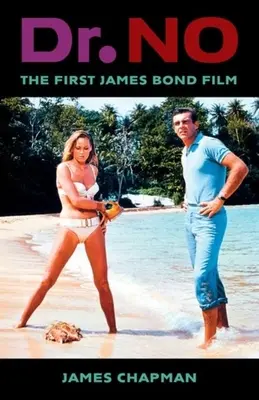 Dr. No: Der erste James-Bond-Film - Dr. No: The First James Bond Film