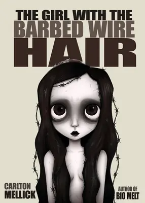 Das Mädchen mit den Stacheldrahthaaren - The Girl with the Barbed Wire Hair