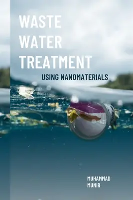 Abwasserbehandlung mit Nanomaterialien - Waste Water Treatment Using Nanomaterials