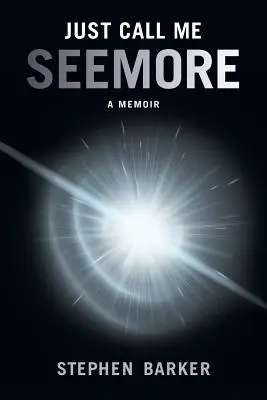 Nennt mich einfach SEEMORE: Eine Erinnerung - Just Call Me SEEMORE: A Memoir