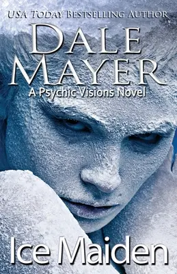 Ice Maiden: Ein Roman übersinnlicher Visionen - Ice Maiden: A Psychic Visions Novel