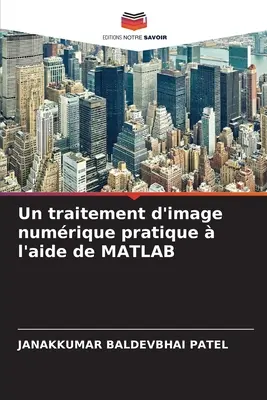 Numerische Bildbearbeitung mit Hilfe von MATLAB - Un traitement d'image numrique pratique  l'aide de MATLAB