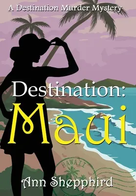 Reiseziel Maui - Destination Maui