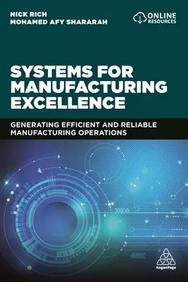 Systeme für herausragende Leistungen in der Fertigung: Effiziente und zuverlässige Produktionsabläufe schaffen - Systems for Manufacturing Excellence: Generating Efficient and Reliable Manufacturing Operations