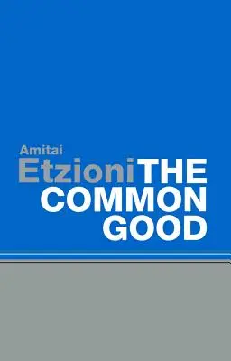 Gemeinwohl: Nachleben und Anleihen - Common Good: Afterlives and Borrowings