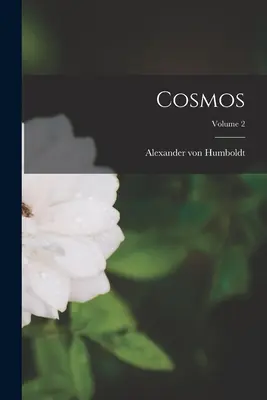 Kosmos; Band 2 - Cosmos; Volume 2