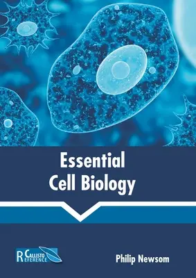 Grundlegende Zellbiologie - Essential Cell Biology