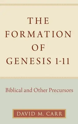 Die Entstehung von Genesis 1-11: Biblische und andere Vorläufer - The Formation of Genesis 1-11: Biblical and Other Precursors