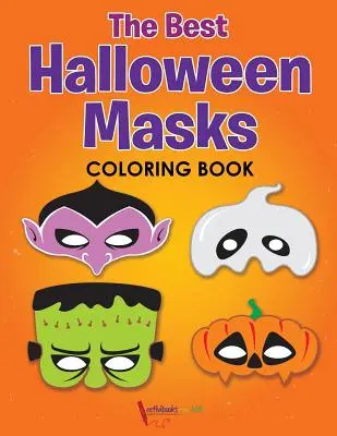 Das beste Halloween-Masken-Malbuch - The Best Halloween Masks Coloring Book