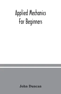 Angewandte Mechanik für Anfänger - Applied mechanics for beginners