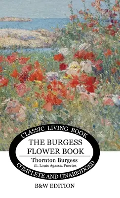 Das Burgess Blumenbuch für Kinder - s/w - The Burgess Flower Book for Children - b&w